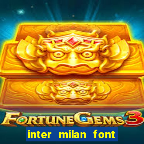 inter milan font free download